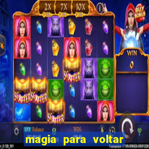 magia para voltar no tempo